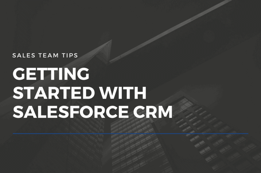 Blog - getting started with salesforce