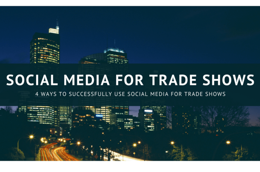 DZ - Blog - Social Media for Trade Shows