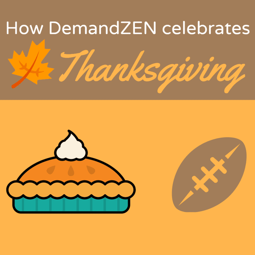 DemandZEN Thanksgiving Featured Image