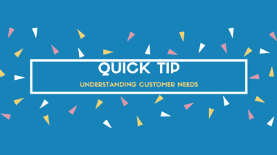understanding your customer needs